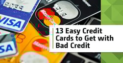 Easy Credit Cards to Get with Bad Credit in 2025