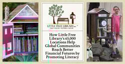 How Little Free Library’s 65,000 Locations Help Global Communities Reach Better Financial Futures by Promoting Literacy