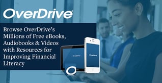 Browse OverDrive’s Free Library Titles & Increase Financial Literacy