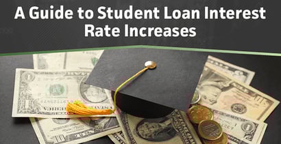 A Guide To Student Loan Interest Rate Increases A Guide To Student Loan Interest Rate Increases