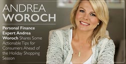 Personal Finance Expert Andrea Woroch Shares Some Actionable Tips for Consumers Ahead of the Holiday Shopping Season