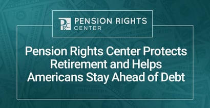 Pension Rights Center Aims To Protect Retirement Security