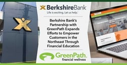 Berkshire Bank’s Partnership with GreenPath Expands Efforts to Empower Customers in the Northeast Through Financial Education