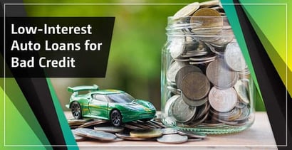 Low Interest Auto Loans For Bad Credit