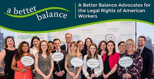 A Better Balance Advocates for the Legal Rights of American Workers