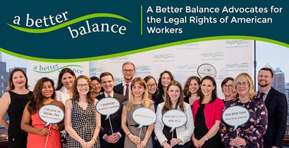 A Better Balance Provides Legal Advocacy To Protect Workers Rights