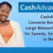 CashAdvance.com Connects Borrowers to a Large Network of Lenders for Speedy, Secure Access to Needed Funds
