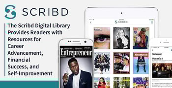 The Scribd Digital Library Provides Readers with Resources for Career Advancement, Financial Success, and Self-Improvement The Scribd Digital Library Provides Readers with Resources for Career Advancement, Financial Success, and Self-Improvement