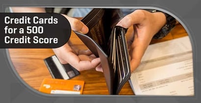 Credit Cards For 500 Credit Score