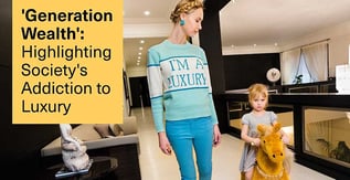Generation Wealth: Highlighting Society’s Addiction to Luxury