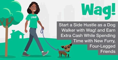 Earn Extra Cash By Becoming A Dog Walker With Wag Earn Extra Cash By Becoming A Dog Walker With Wag