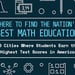 Where to Find the Nation’s Best Math Education: 10 Cities Where Students Earn the Highest Test Scores in America
