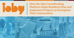 How the ioby Crowdfunding Platform Helps Residents Plan and Implement Projects to Strengthen Their Communities