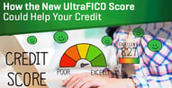 The New UltraFICO Score Could Help Your Credit