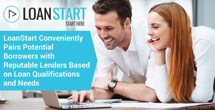 Loanstart Conveniently Pairs Borrowers With Reputable Lenders