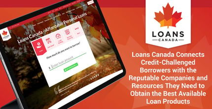 Loans Canada Connects Borrowers With Reputable Lenders
