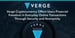 Verge Cryptocurrency Offers Users Financial Freedom in Everyday Online Transactions Through Security and Anonymity