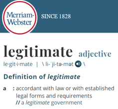 Definition of Legitimate Definition of Legitimate
