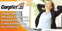 CorpNet Offers Affordable, Time-Saving Document Filing Services to Help Businesses Get Up and Running