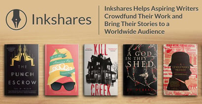 Inkshares Helps Aspiring Writers Crowdfund Work