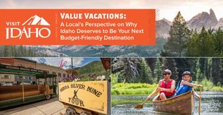 Value Vacations — A Local's Perspective on Idaho