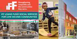 IFF Loans Enable Nonprofit Agencies to Purchase Facilities and Deliver Social Services to Low-Income Communities Across the Midwest