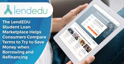 Lendedu Helps Consumers Save Money On Student Loans Lendedu Helps Consumers Save Money On Student Loans