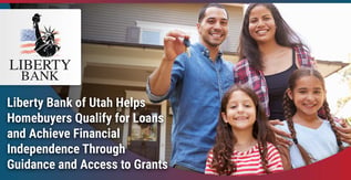 Liberty Bank of Utah Helps Homebuyers Qualify for Loans