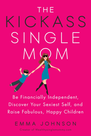 The Kickass Single Mom Book The Kickass Single Mom Book
