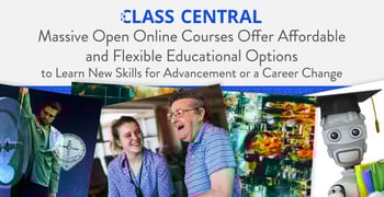 Massive Open Online Courses Offer Affordable and Flexible Educational Options to Learn New Skills for Advancement or a Career Change Massive Open Online Courses Offer Affordable and Flexible Educational Options to Learn New Skills for Advancement or a Career Change