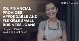 IOU Financial: Affordable, Flexible, and Fast Small Business Loans