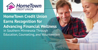 HomeTown CU Recognized for Advancing Financial Wellness