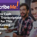 TranscribeMe: Earn Extra Cash Through Transcription Services for This Curated Crowd Management Company
