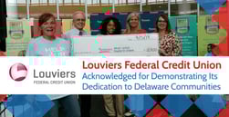 Louviers Federal Credit Union Acknowledged for Demonstrating Its Dedication to Delaware Communities