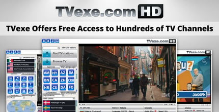 Tvexe Offers Free Access To Hundreds Of Cable Channels