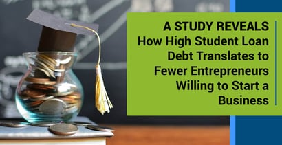 Study Shows The Connection Between High Student Loan Debt And Declining Entrepreneurship Study Shows The Connection Between High Student Loan Debt And Declining Entrepreneurship