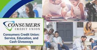 Consumers CU: Service, Education, and Cash Giveaways