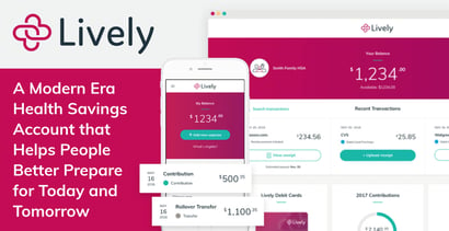 Lively Offers A Health Savings Account For The Modern Era