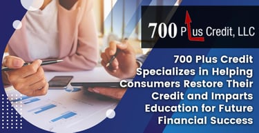 700 Plus Credit Offers Credit Restoration And Education