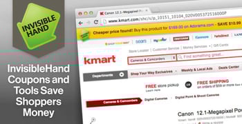 InvisibleHand Offers Unobtrusive Coupon Codes and Automatic Price Comparison Tools that Help Online Shoppers Save Money at Checkout InvisibleHand Offers Unobtrusive Coupon Codes and Automatic Price Comparison Tools that Help Online Shoppers Save Money at Checkout