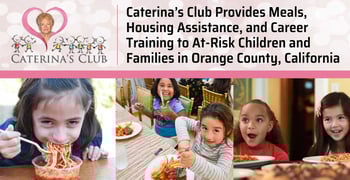 Caterinas Club Feeds Houses And Educates Orange County Children Caterinas Club Feeds Houses And Educates Orange County Children
