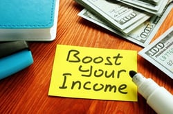Boost Your Income Boost Your Income