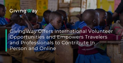 Givingway Empowers International Volunteerism