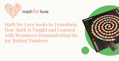 Math For Love Is Transforming How Math Is Learned