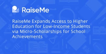 Raiseme Facilitates Micro Scholarships And Access To Higher Education Raiseme Facilitates Micro Scholarships And Access To Higher Education