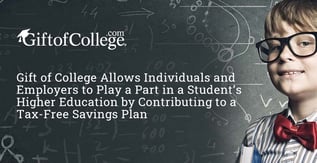 Gift of College Helps Students Fund Higher Education