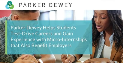 Parker Dewey Facilitates Beneficial Micro Internships Parker Dewey Facilitates Beneficial Micro Internships