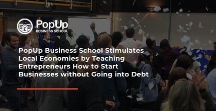 Popup Business School Encourages Entrepreneurship Without Debt