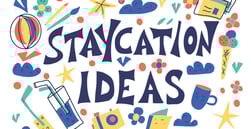 How to Create Family Staycations This Summer