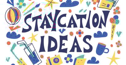 How To Create Family Staycations This Summer How To Create Family Staycations This Summer